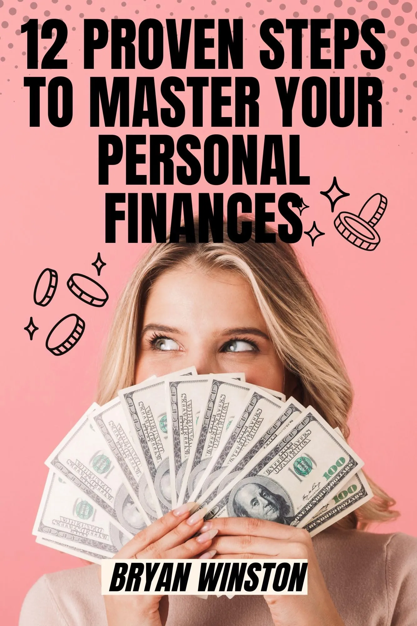 12 Proven Steps to Master Personal Finances for Financial Freedom and Stability