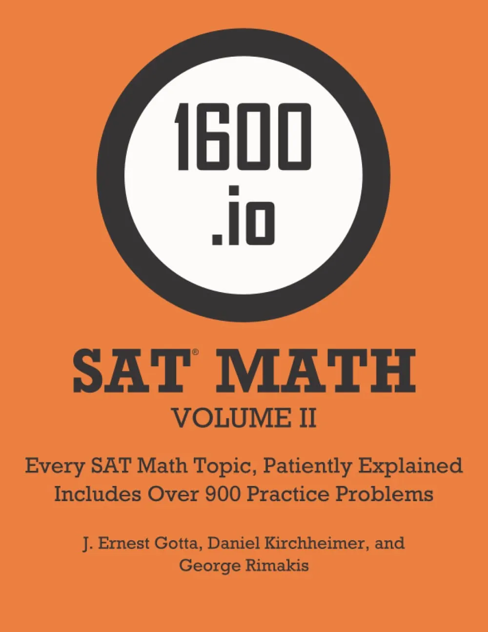 1600.io SAT Math Orange Book Volume II: Comprehensive Math Concepts & Practice Problems