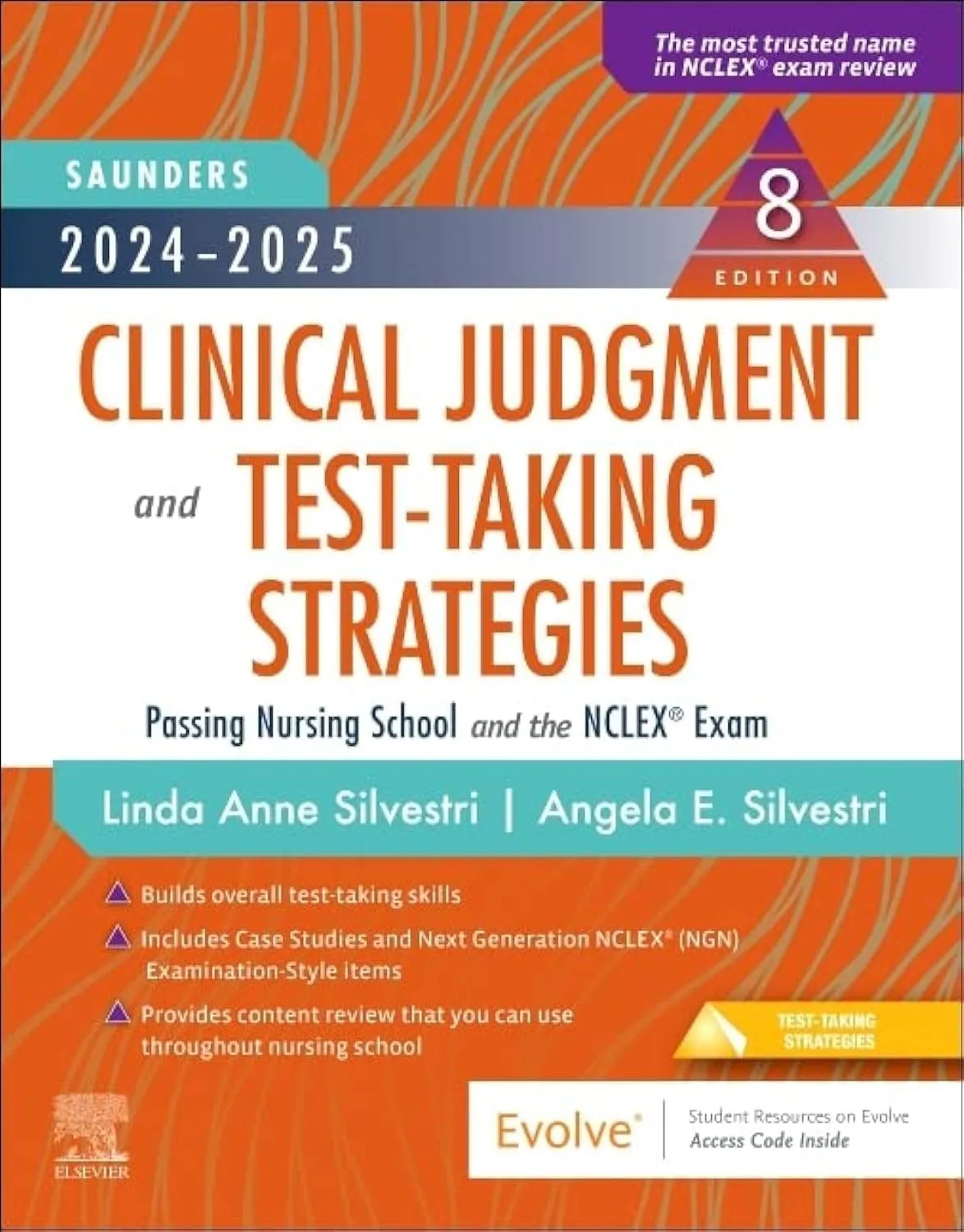 2024-2025 Saunders Clinical Judgment & Test-Taking Strategies for Nursing School & NCLEX Exam