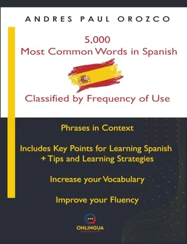 5000 Most Common Spanish Words with Contextual Phrases for Effective Learning