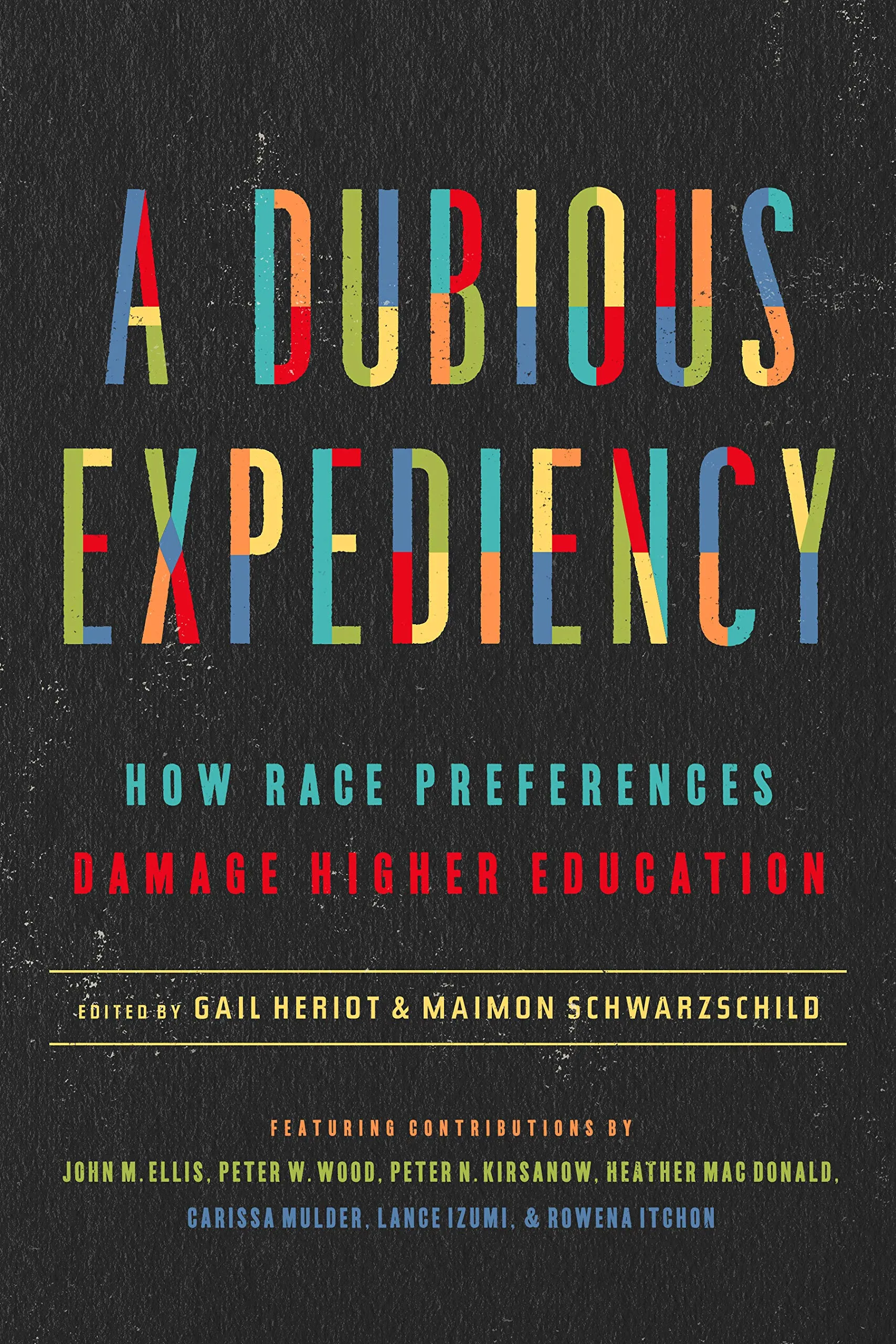 A Dubious Expediency: How Race Preferences Damage Higher Education by Aloha Publishing