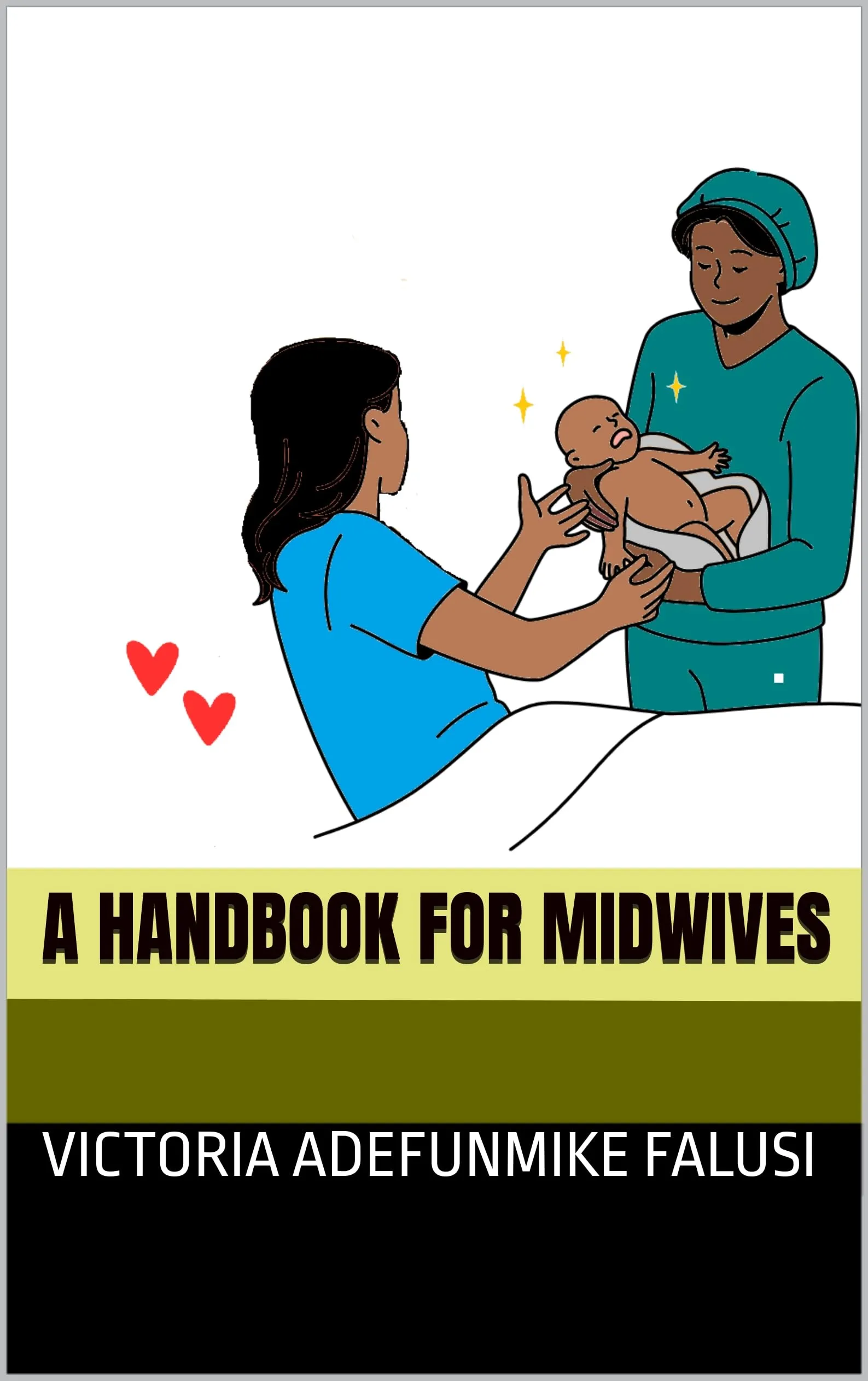 A Handbook for Midwives by American Technical Publishers