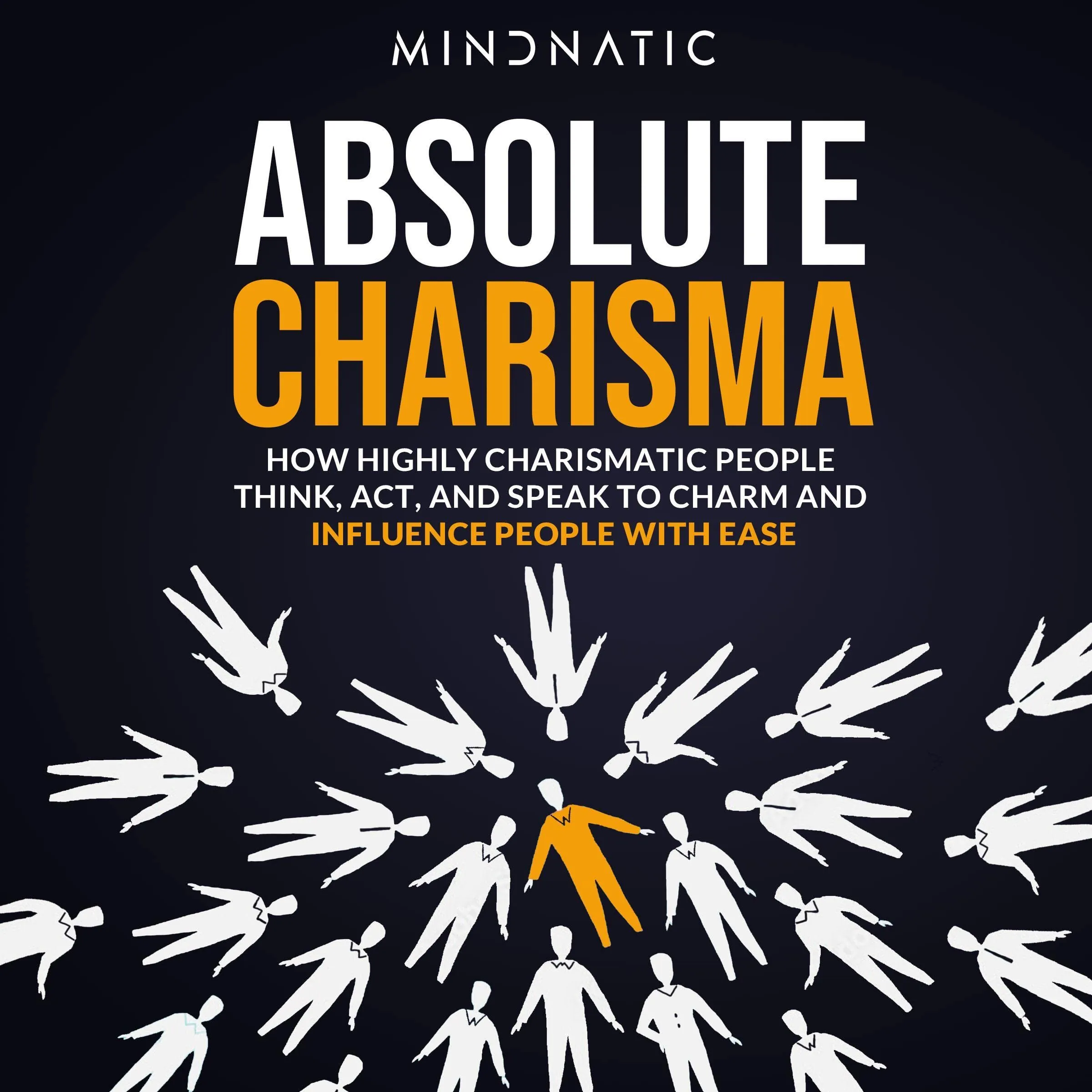 Absolute Charisma Book: Master Communication Skills & Charisma Development