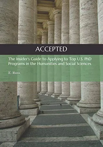 Accepted: The Insider’s Guide to U.S. PhD Programs in Humanities & Social Sciences