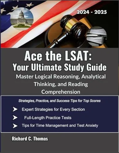 Ace the LSAT Study Guide for Logical Reasoning, Analytical Thinking & Reading Comprehension