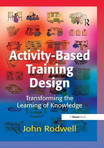 Activity-Based Training Design for Transforming Knowledge Learning