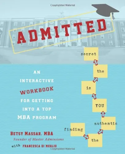 Admitted: Interactive Workbook for Top MBA Program Applications by Mometrix