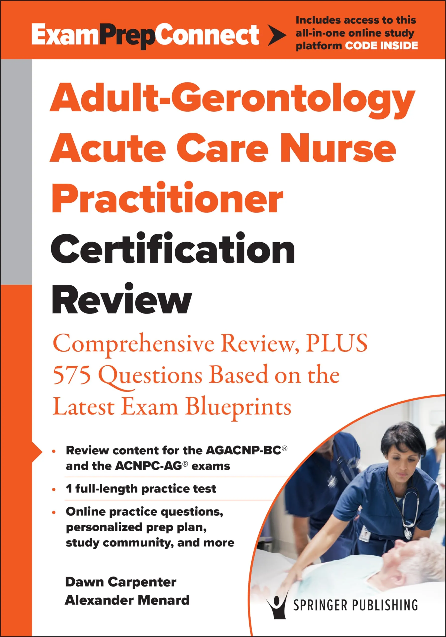 Adult-Gerontology Acute Care Nurse Practitioner Certification Review with 575 Questions & Exam Access