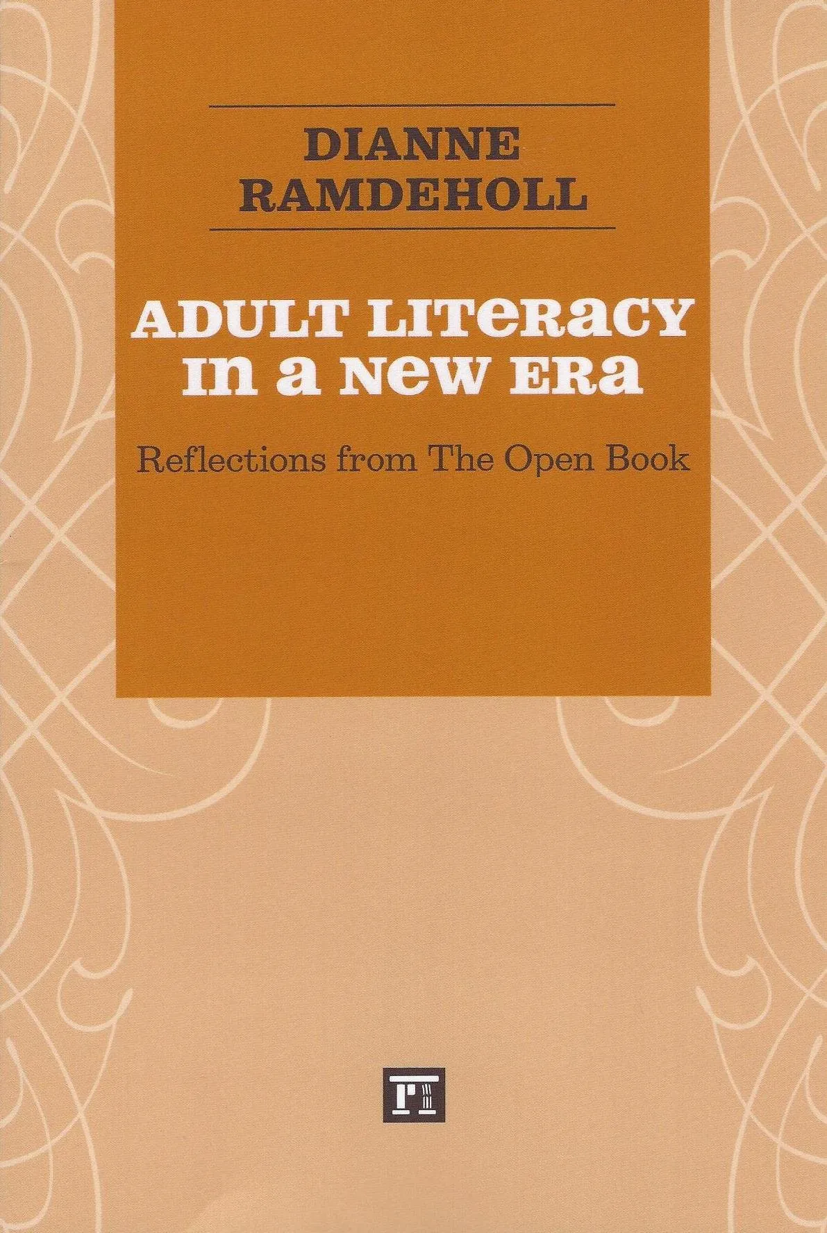 Adult Literacy in a New Era: Reflections from The Open Book by Routledge