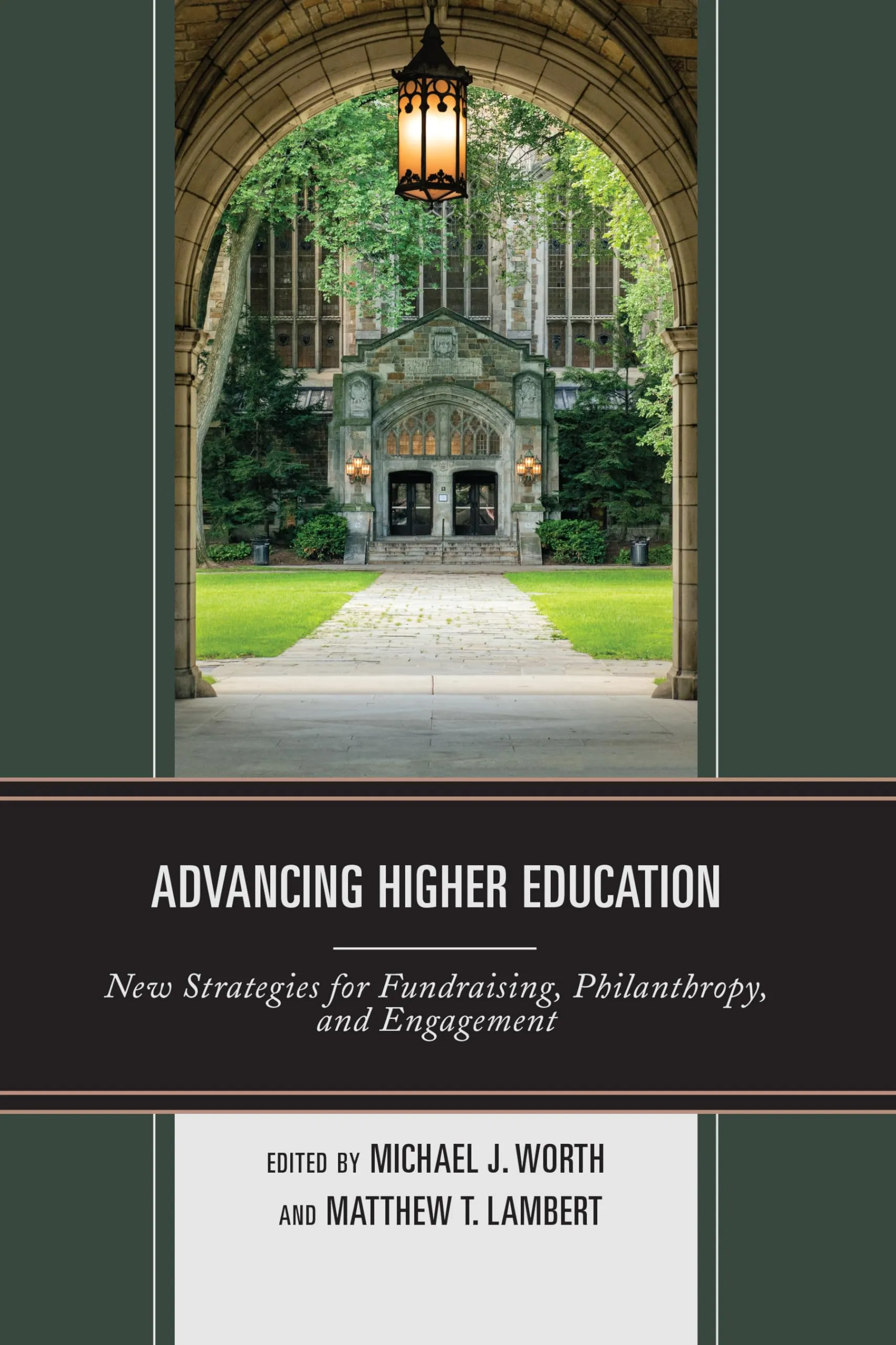 Advancing Higher Education: New Strategies for Fundraising, Philanthropy, and Engagement