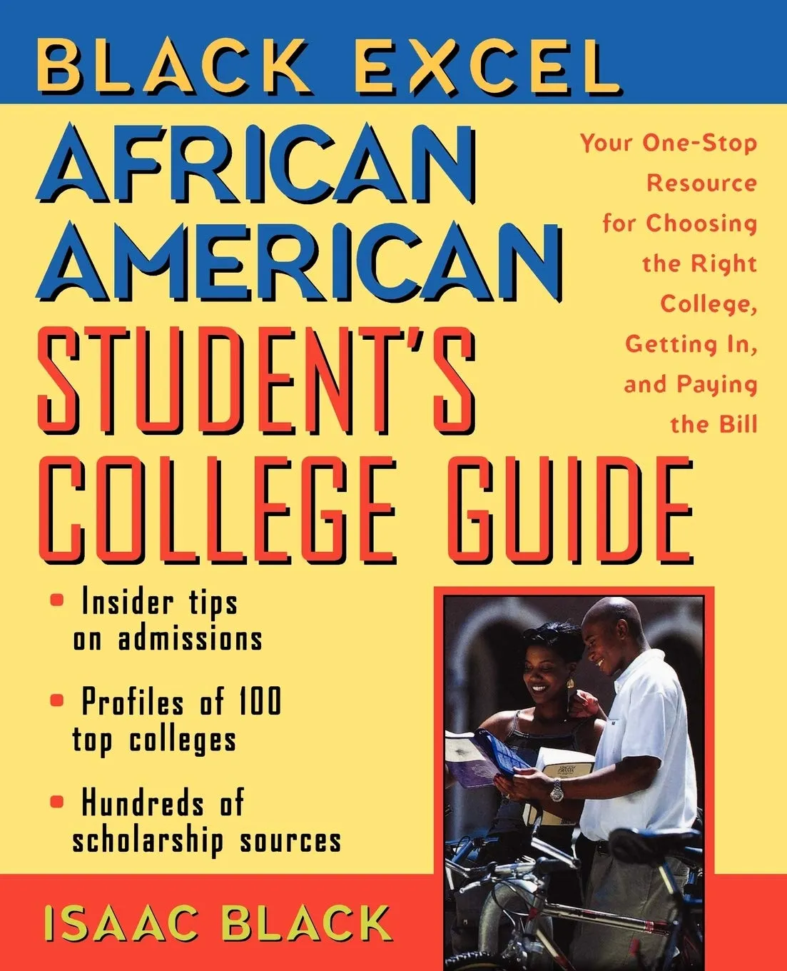 African American Student's College Guide: Ultimate Resource for College Admissions and Scholarships