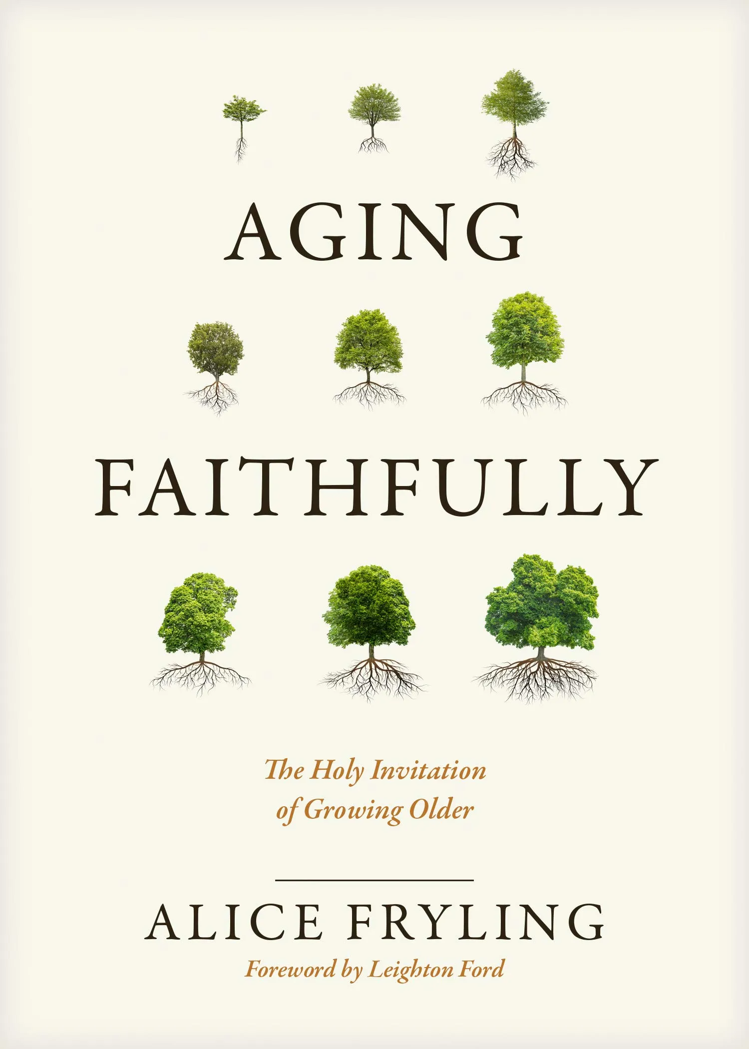 Aging Faithfully: Embrace Spiritual Growth in Your Senior Years by NavPress