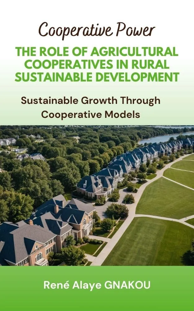 Agricultural Cooperatives: Key to Rural Sustainable Development - Enhance Community Growth