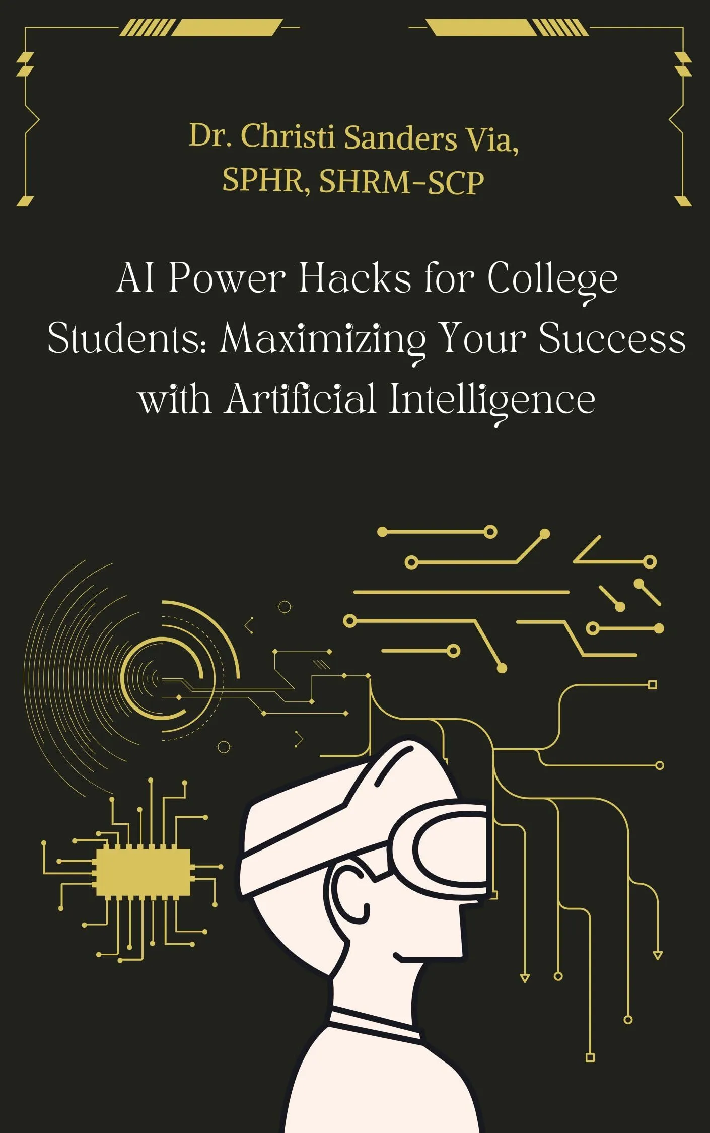 AI Power Hacks for College Students: Maximize Success with Artificial Intelligence Guide