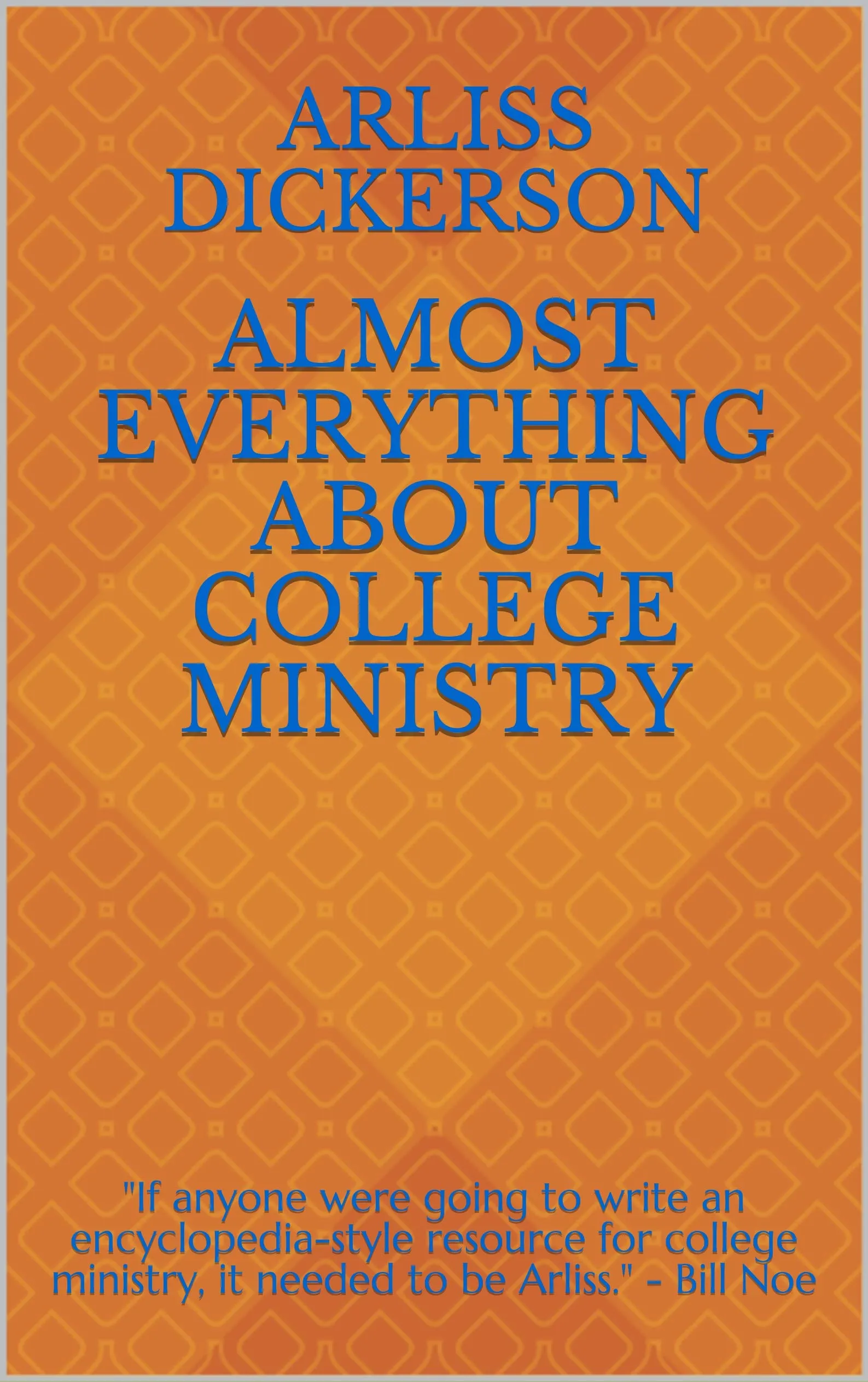 Almost Everything About College Ministry - Research & Education Association