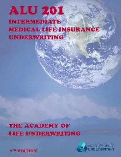 ALU 201 Intermediate Medical Life Insurance Underwriting by Hundreds of Heads Books