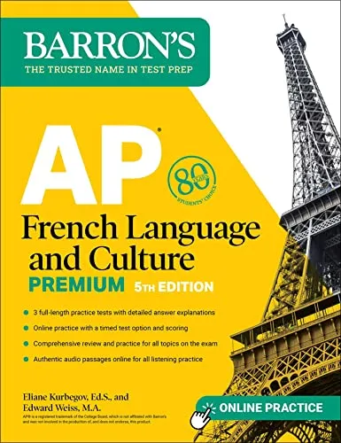 AP French Language and Culture Premium, Fifth Edition: 3 Practice Tests, Comprehensive Review