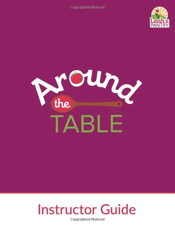 Around the Table Instructor Guide for Youth/Young Adult Curriculum by Mometrix