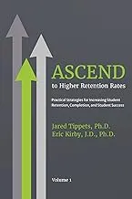 ASCEND to Higher Retention Rates: Strategies for Boosting Student Success and Completion