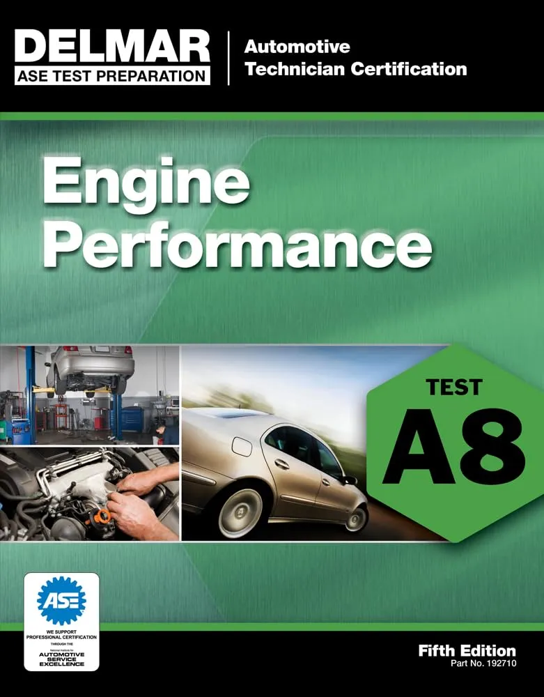 ASE Test Preparation Manual - A8 Engine Performance Certification Guide