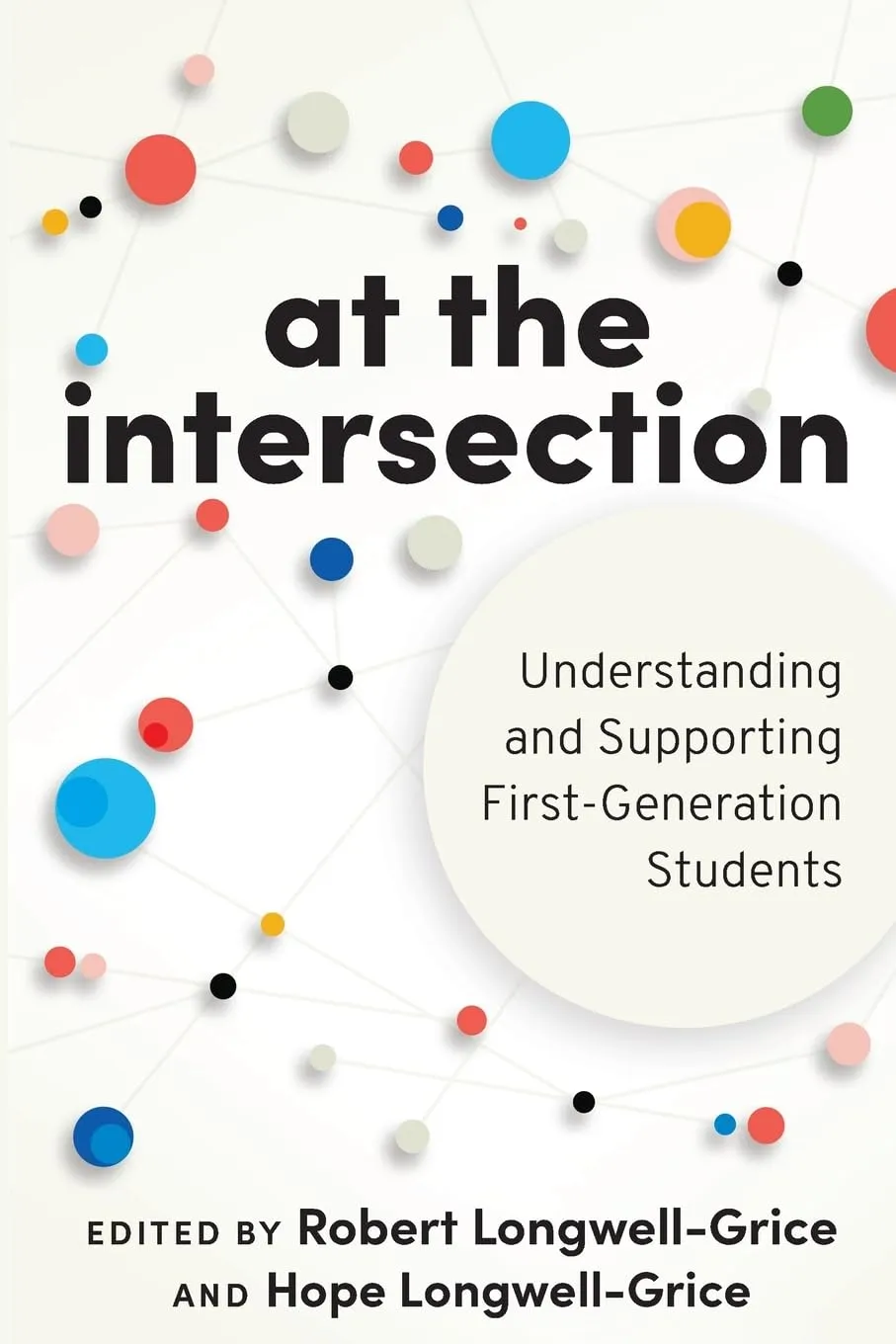 At the Intersections: Understanding First-Generation College Students' Diverse Experiences