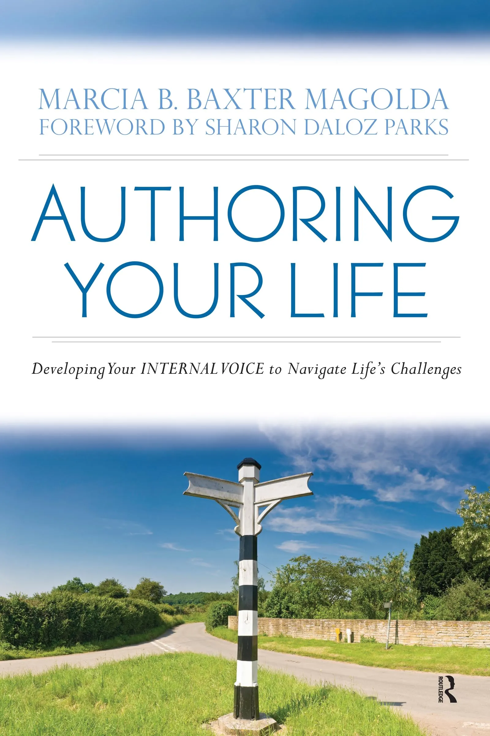 Authoring Your Life: Develop Your INTERNAL VOICE to Navigate Life’s Challenges