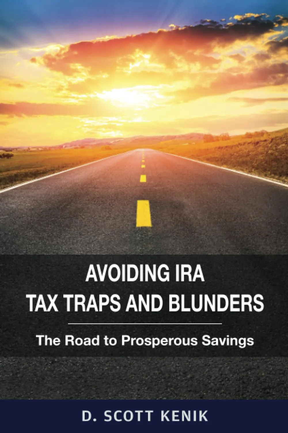 Avoiding IRA Tax Traps and Blunders: Essential Guide to Prosperous Savings