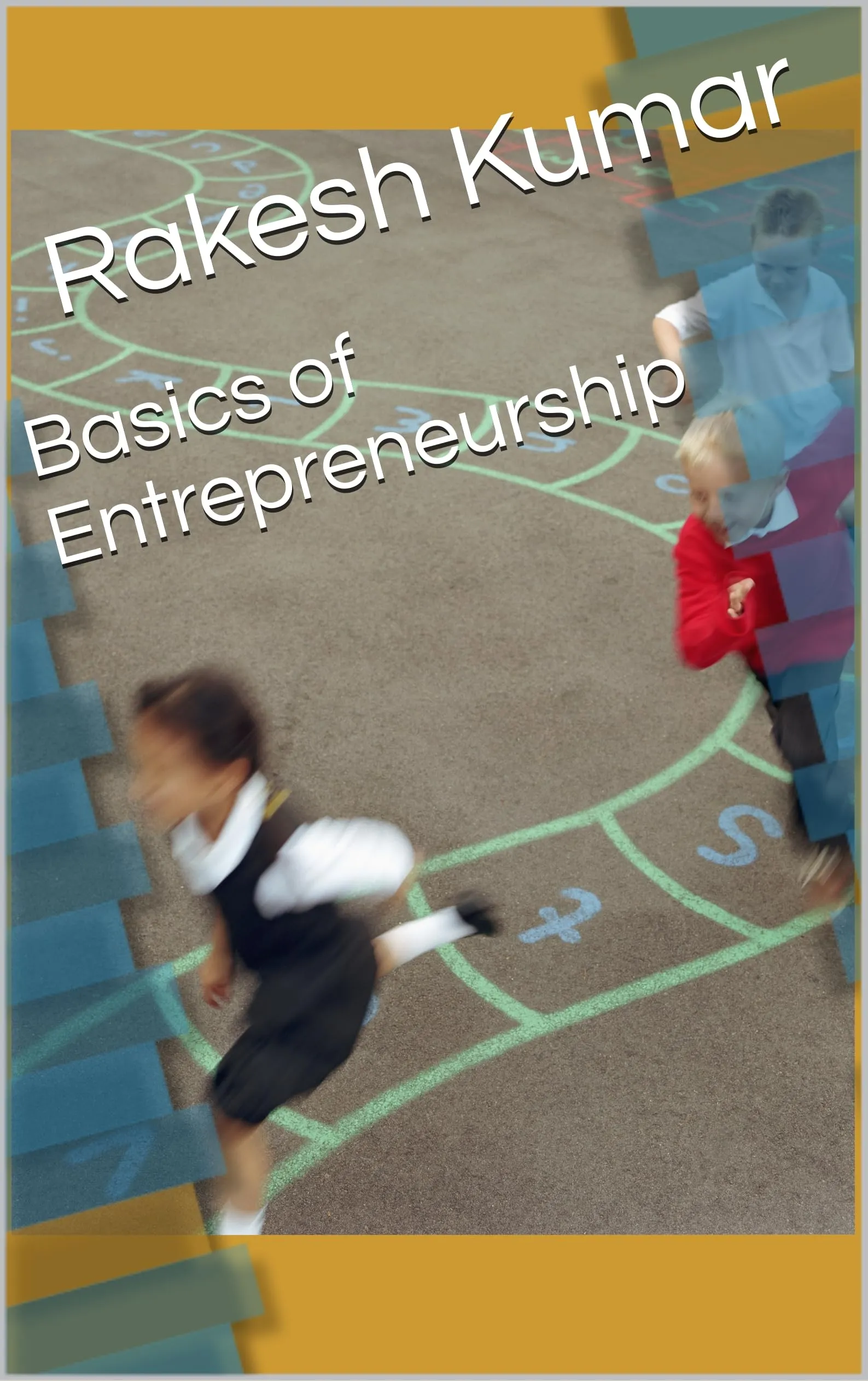 Basics of Entrepreneurship by CREATESPACE - Comprehensive Guide to Business Success