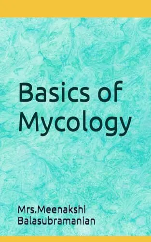 Basics of Mycology by Mometrix - Comprehensive Guide for Mycology Enthusiasts