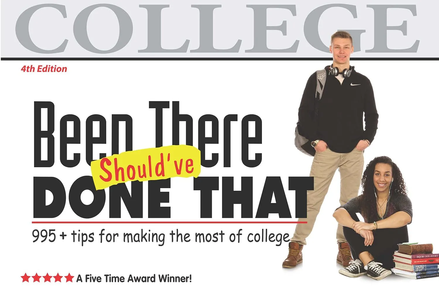 Been There, Should've Done That: Essential College Tips for Success