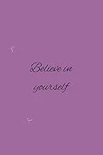 Believe In Yourself Notebook by American Technical Publishers