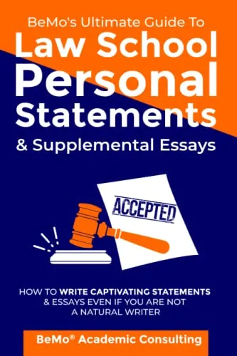 BeMo’s Ultimate Guide to Law School Personal Statements & Essays - Strategies, Samples & Tips