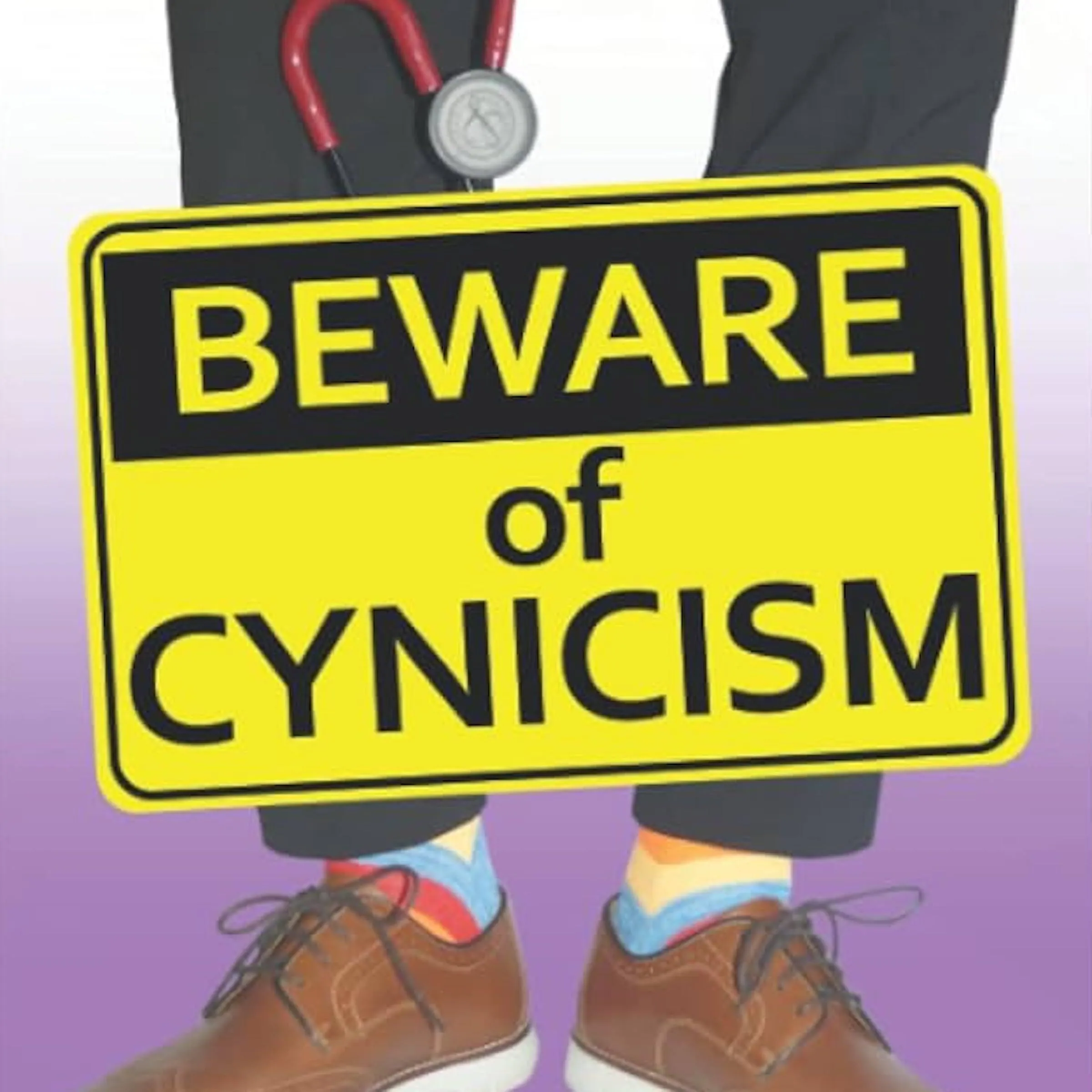 Beware of Cynicism: Mythology of Medical Education & Morality Police Insights