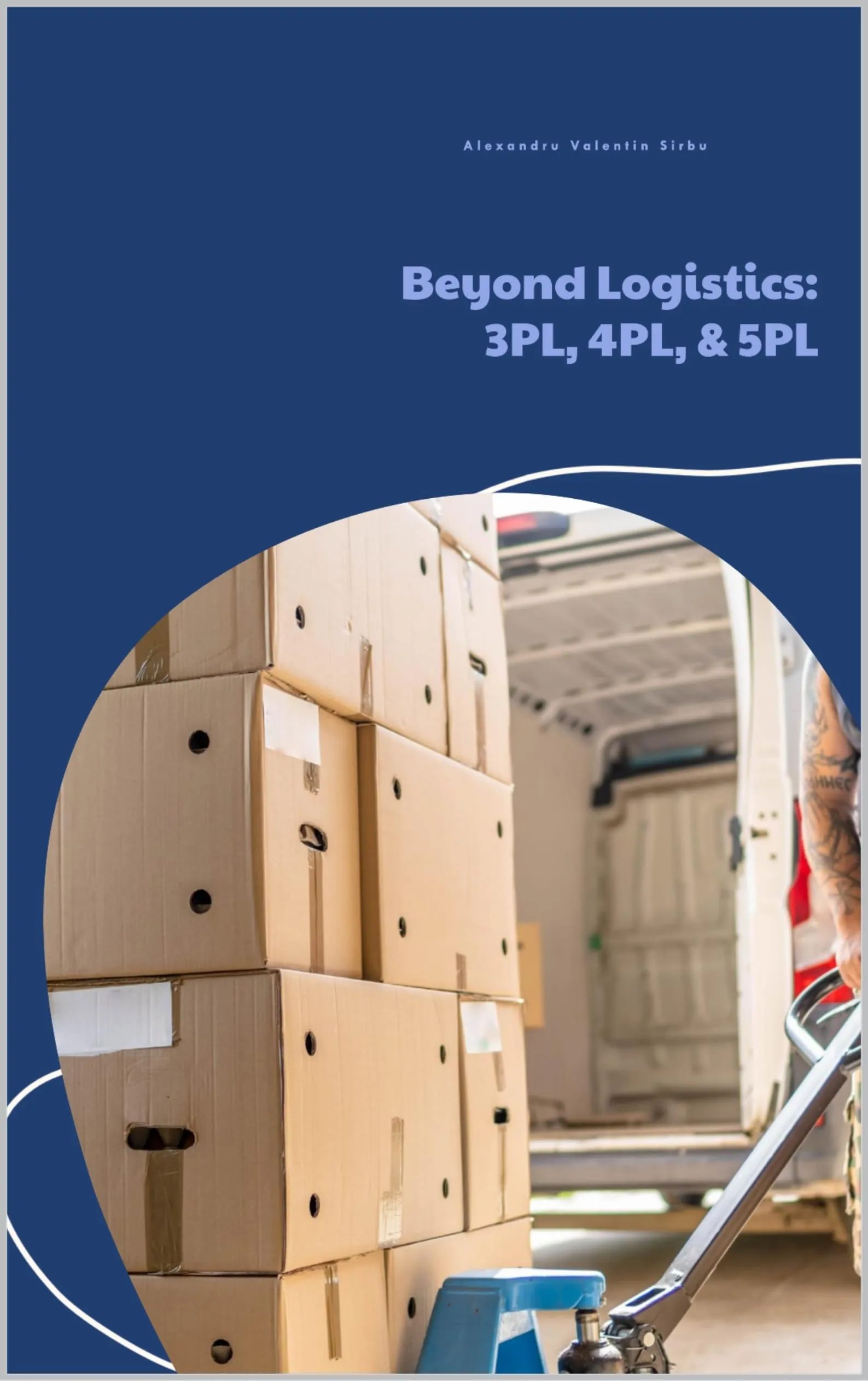 Beyond Logistics: 3PL, 4PL, & 5PL by McGraw-Hill Education