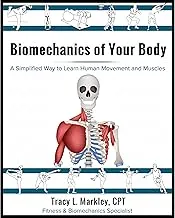 Biomechanics of Your Body Book - Simplified Human Movement & Muscles Learning Guide