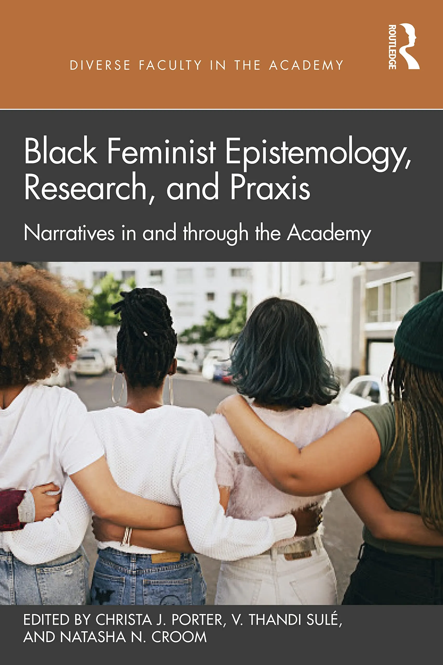 Black Feminist Epistemology: Research & Praxis for Higher Education Success