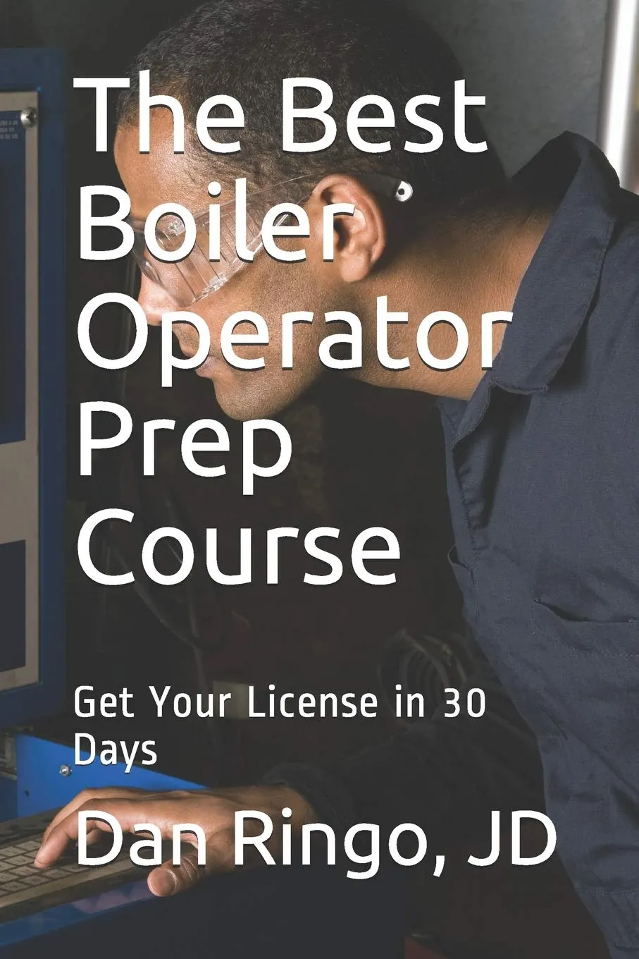 Boiler Operator Prep Course for Engineering Exam License in 30 Days