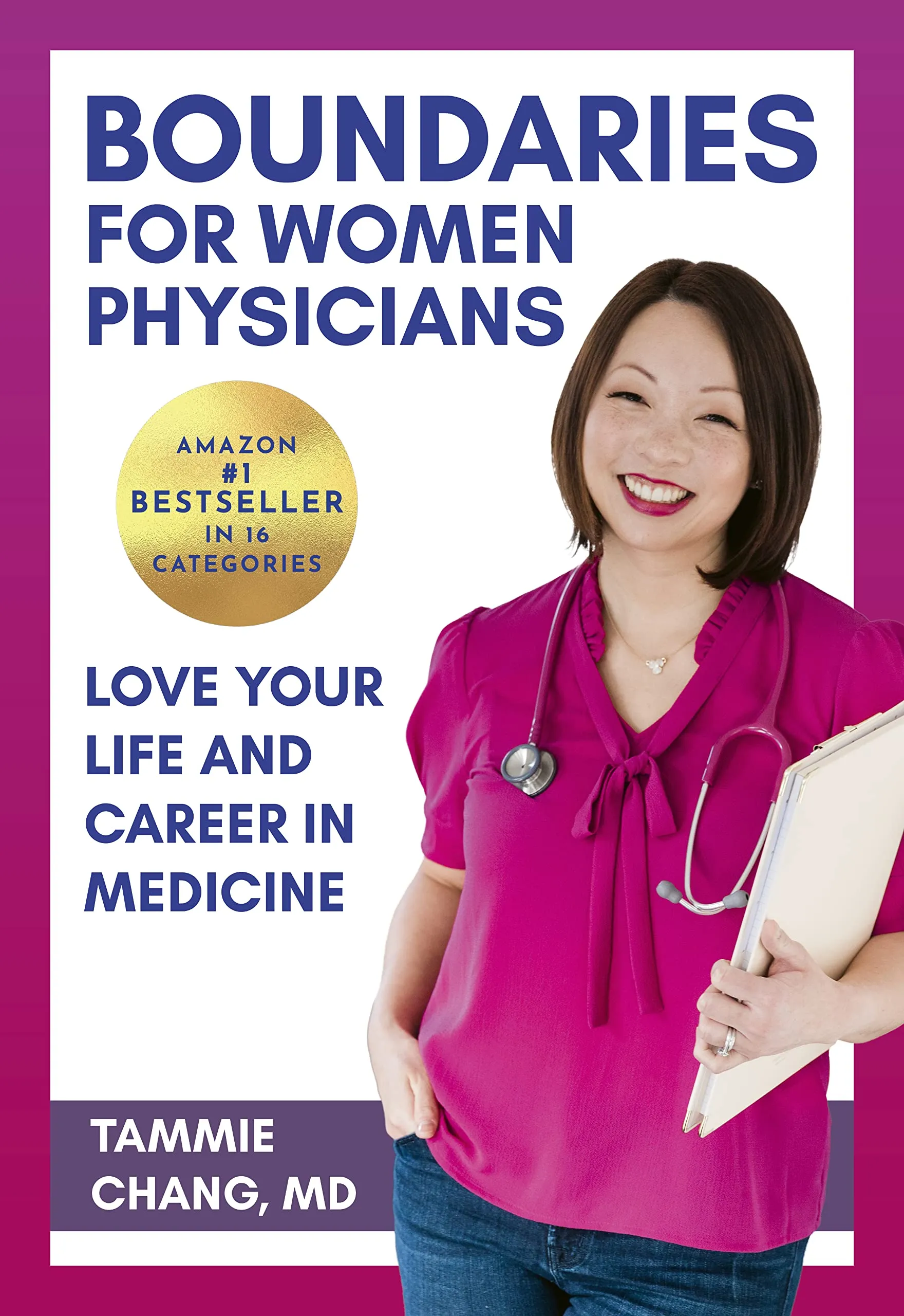 Boundaries for Women Physicians: Love Your Life and Career in Medicine Book