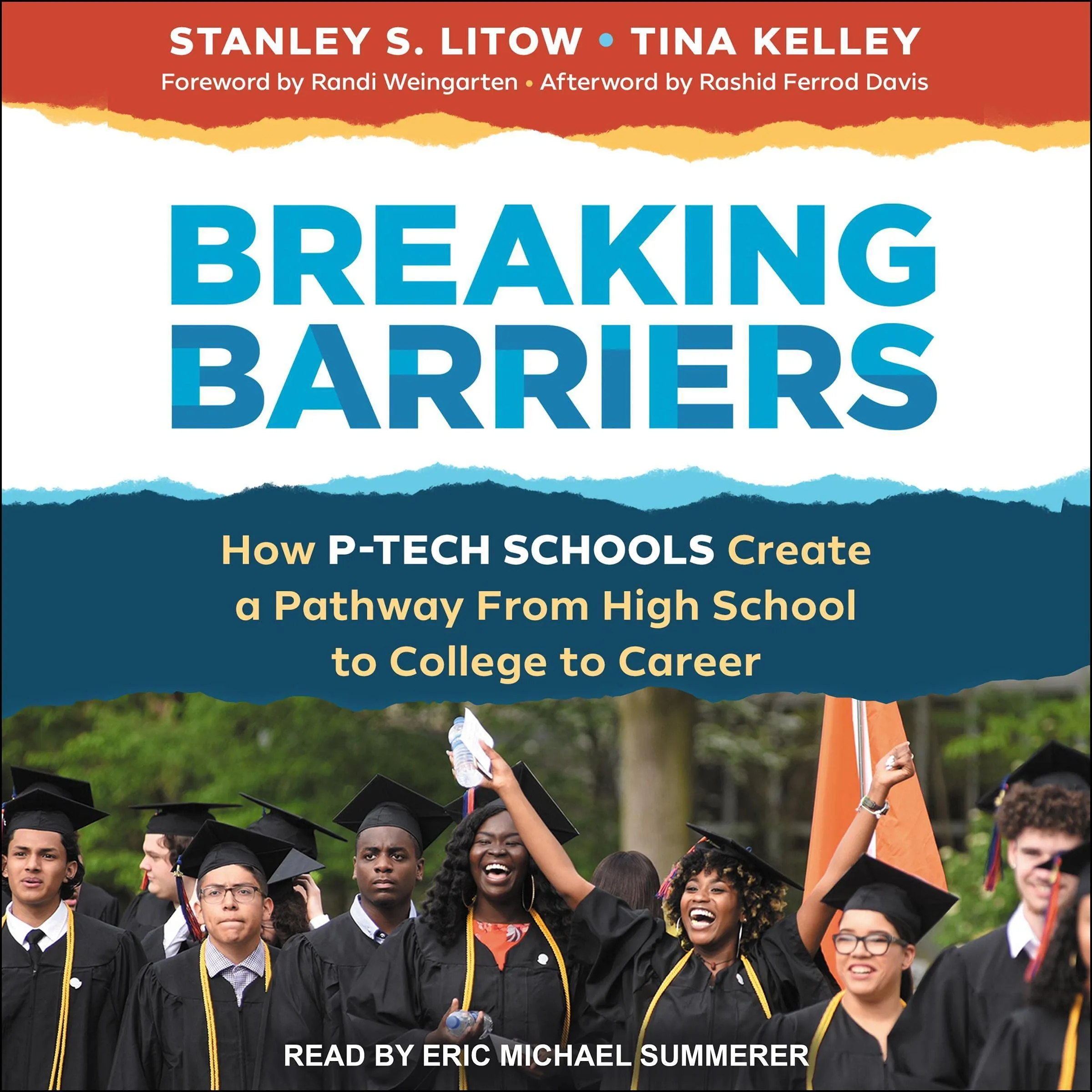 Breaking Barriers P-Tech Schools: Pathway from High School to College to Career