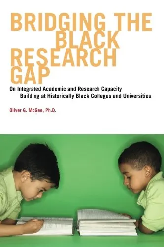 Bridging The Black Research Gap: Integrated Academic Capacity Building at HBCUs - Routledge