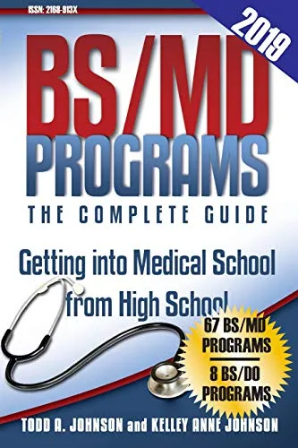 BS/MD Programs Complete Guide for High School Students Seeking Medical School Success