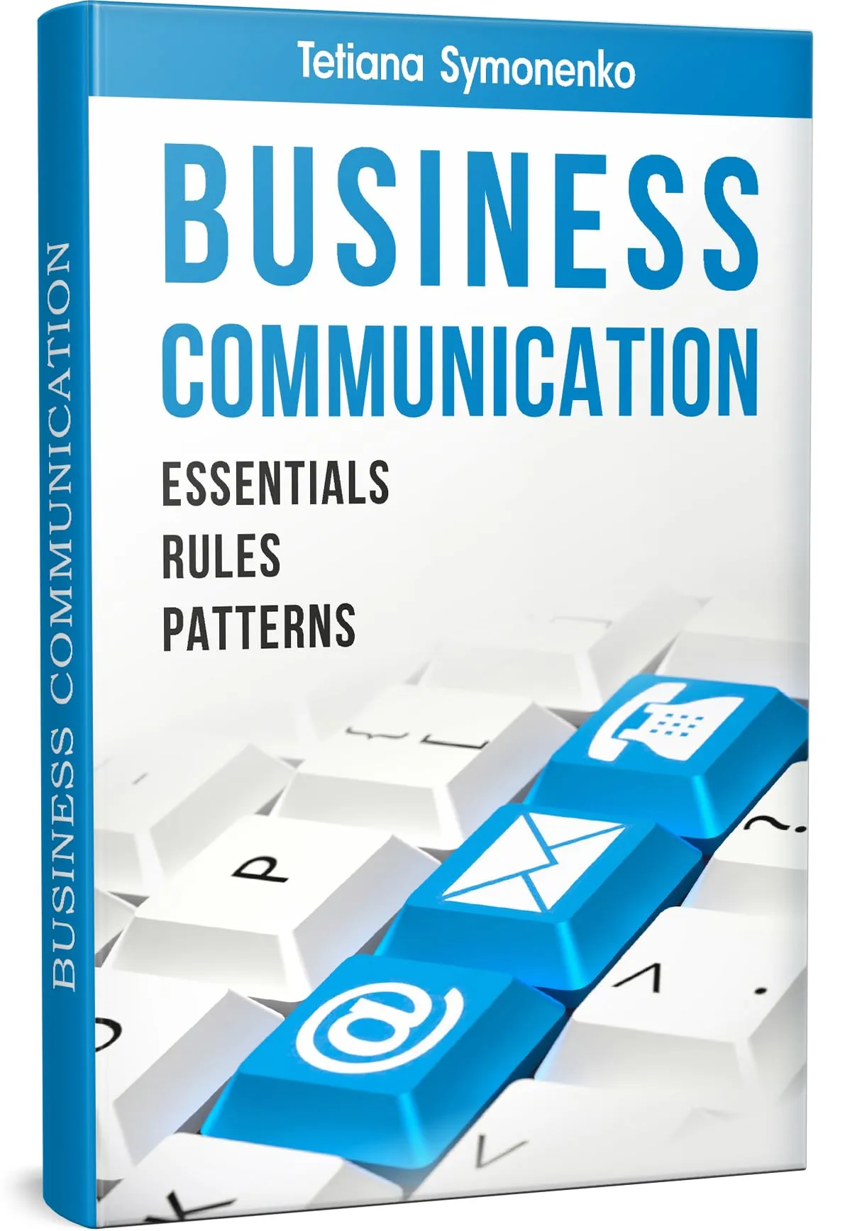 Business Communication Essentials, Rules, Patterns - Random House Books for Young Readers