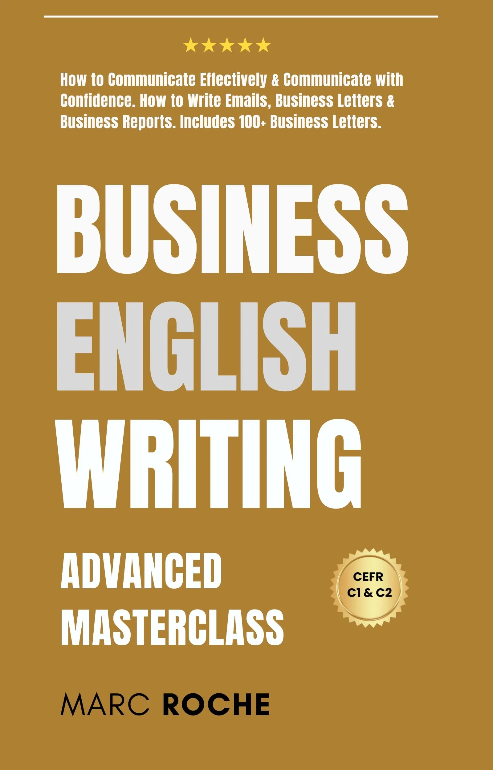 Business English Writing Masterclass for Effective Communication & Confidence in Emails & Letters