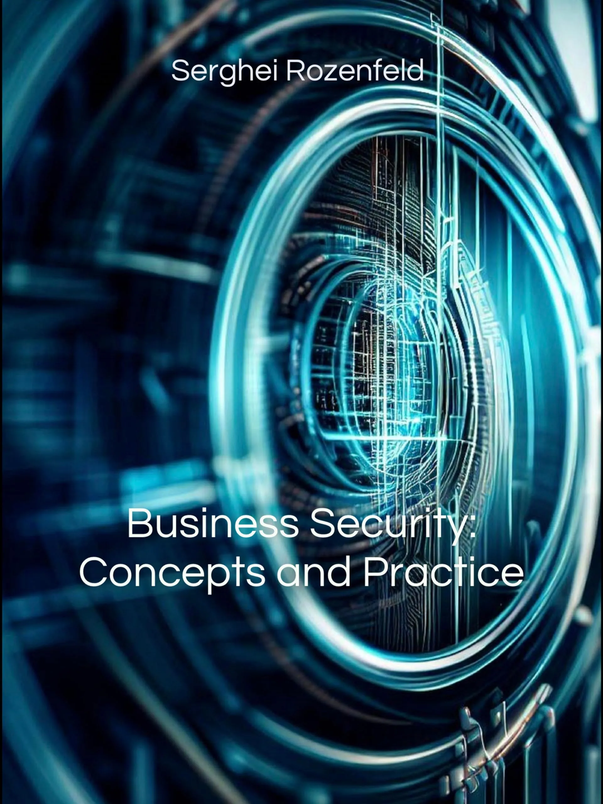 Business Security Concepts and Practice Book - Independently Published