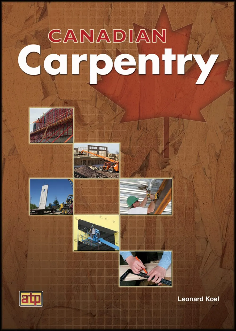 Canadian Carpentry Textbook by American Technical Publishers - Comprehensive Skills Development