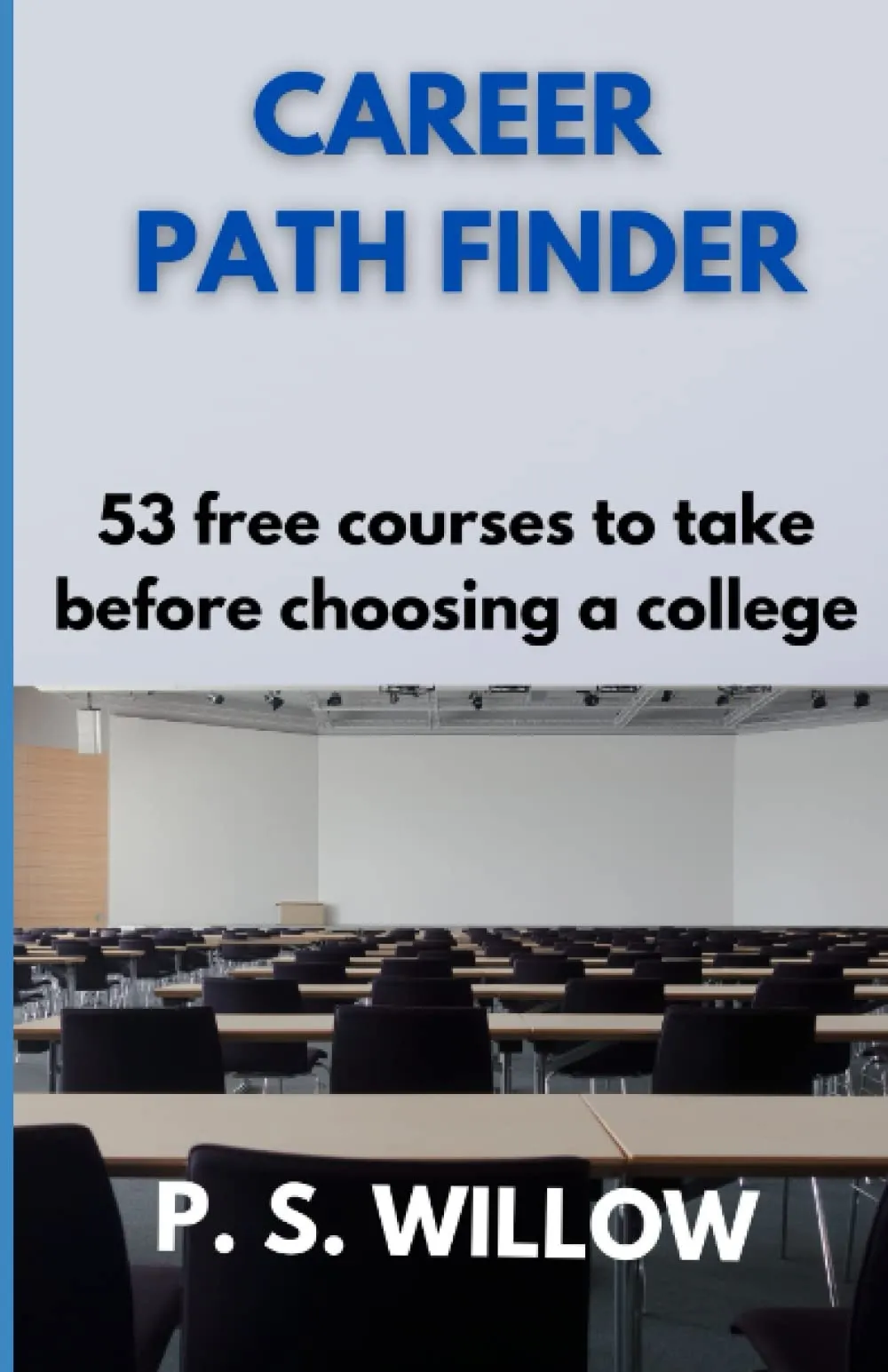 Career Path Finder: 53 Free Courses for College Readiness by Skyhorse