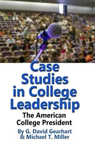 Case Studies in College Leadership: Challenges for Today's American College President