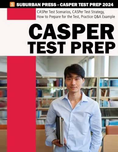 Casper Test Prep Guide - 90 Practice Scenarios for CASPer Test Success