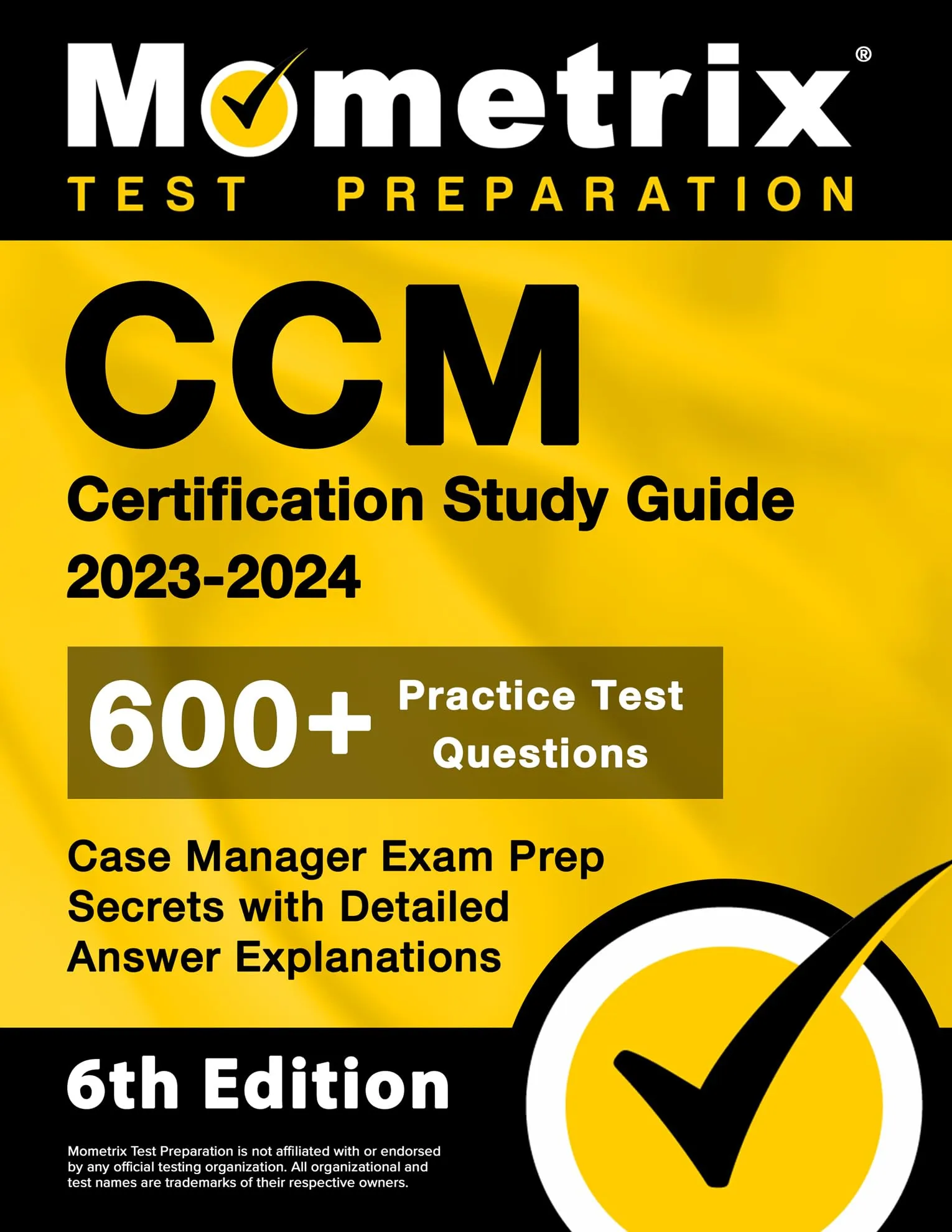 CCM Certification Study Guide 2023-2024 - 600+ Practice Questions & Detailed Answer Explanations