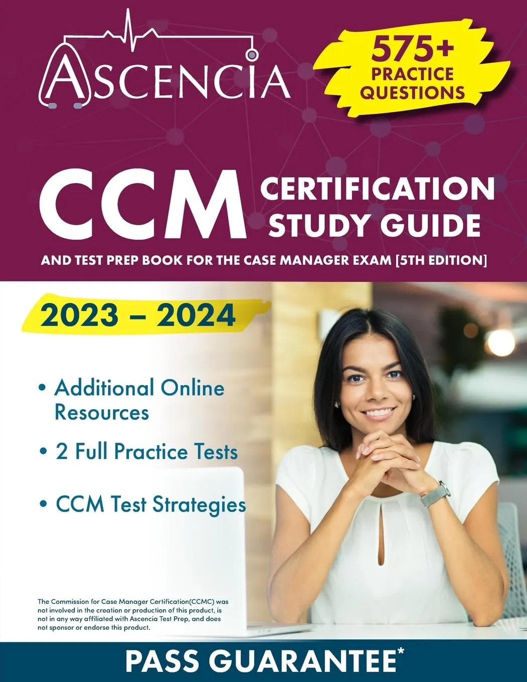 CCM Certification Study Guide 2023-2024: 575+ Practice Questions for Case Manager Exam